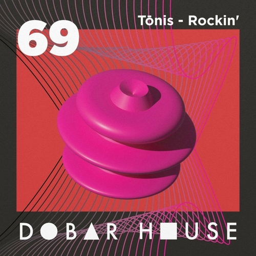 Tonis - Rockin' [DH069]